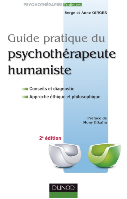 Couverture du livre Guide pratique du psychothérapeute humaniste de Serge et Anne Ginger